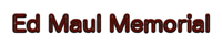 Ed Maul Memorial
